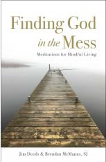 Finding God in the Mess, Meditations for Mindful Living